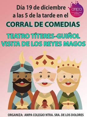 Teatro de títeres-guiñol y la visita de los Reyes Magos, organizado por el AMPA de Ntra. Sra. de los Dolores