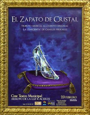 El sábado se representa 'El Zapato de Cristal' en el Cine-Teatro de Arroyo de la Luz