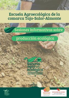Esta tarde tendrá lugar la sesión informativa sobre producción ecológica de la Escuela Agroecológica de la comarca Tajo-Salor-Almonte