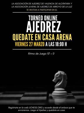 La Asociación Juvenil de Ajedrez de Arroyo de la Luz y la Asociación de Ajedrez de Valencia de Alcántara organizan un torneo de Ajedrez Online