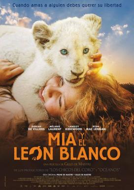 La película para el próximo domingo es 'Mía y el león blanco'
