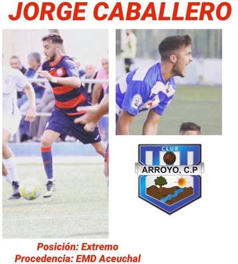 Jorge Caballero regresa al Arroyo