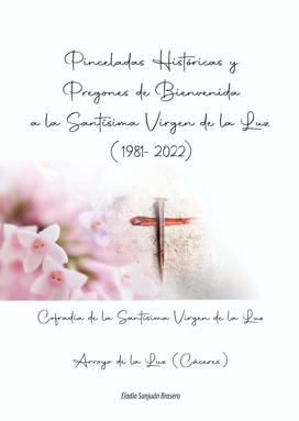 Eladio Sanjuán presenta su libro 'Pregones de bienvenida a la Santísima Virgen de la Luz'