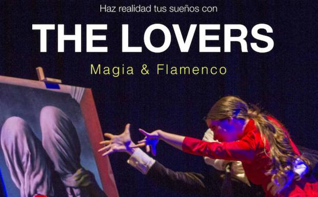 El espectáculo 'The Lovers' trae magia y flamenco a Campanario
