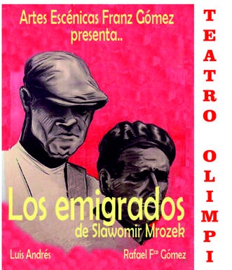 Los hermanos Luis Andrés y Rafael Francisco Gómez representan la obra 'Los Emigrados'