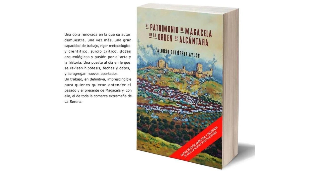 El campanariense Alonso Gutiérrez presentará en su localidad su nuevo libro 'Patrimonio de Magacela de la Orden de Alcántara'