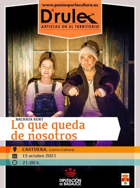 La compañía Bachata Rent presenta el viernes 15 de octubre la obra 'Lo que queda de nosotros'