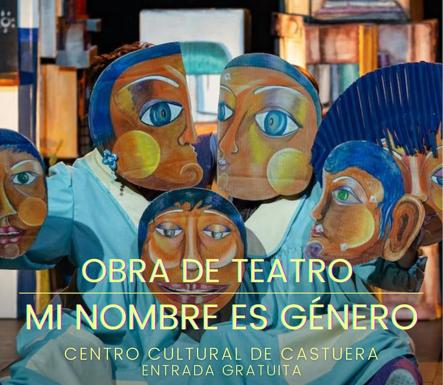 Samarkanda Teatro presenta en Casturea este viernes la obra 'Mi nombre es Género'