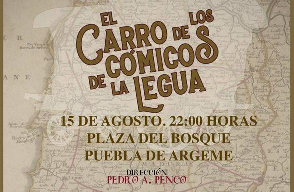 El «Carro de los Cómicos de la Legua» llega el próximo lunes a Puebla de Argeme