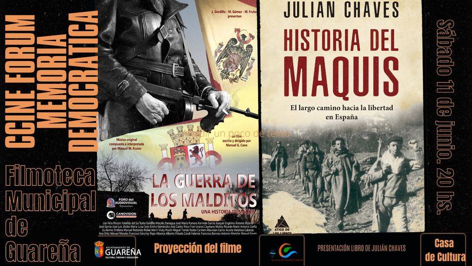 Esta tarde se proyecta la película 'la guerra de los malditos' y se presenta el libro de Julián Chaves 'Historia del maquis'