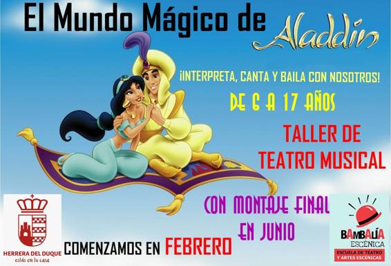 El Ayuntamiento de Herrera del Duque va a comenzar un Taller del Musical de «Aladdín»