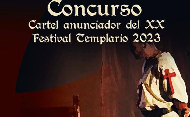 El plazo de inscripción para el concurso 'Cartel anunciador del XX Festival Templario' finaliza este miércoles 31 de agosto