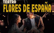 El cine-teatro Balboa acoge la representación teatral «Flores de España» el 23 de septiembre