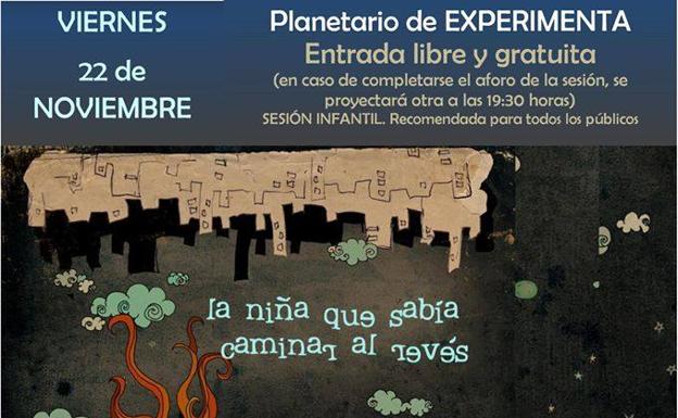 EXPERIMENTA proyecta 'La niña que sabía caminar al revés'