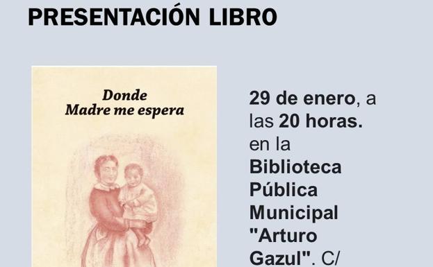 Presentación de la novela «Donde Madre me espera» de Antonio Olano