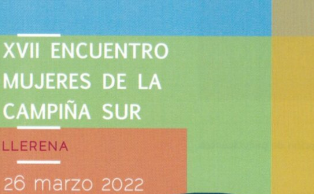 Llerena acoge el sábado el XVII Encuentro de Mujeres de la Campiña Sur