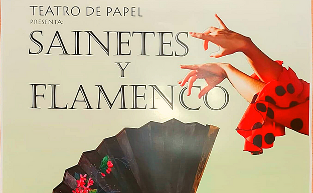 Teatro de Papel representa 'Sainetes y flamenco' en La Merced