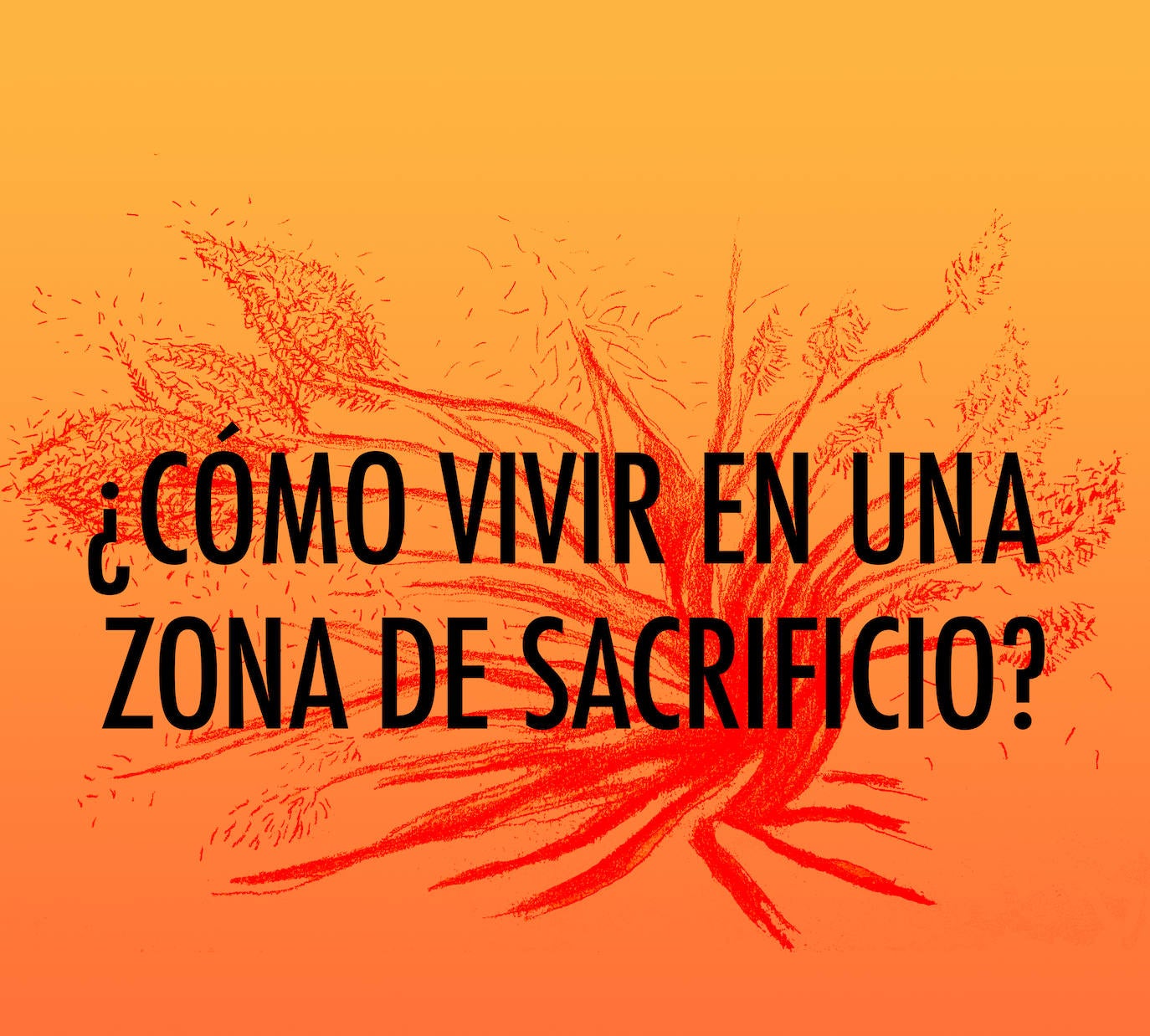 Sala Guirigai colabora con el VI Encuentro de Cultura y Ciudadanía en el proyecto ¿Cómo vivir en una zona de sacrificio?,