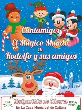 Rodolfo y sus amigos llegan mañana para los más pequeños de Malpartida de Cáceres