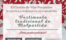 El Centro de Vías Pecuarias busca colaboradores para su exposición de Vestimenta Tradicional de Malpartida