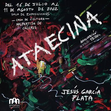 Jesús García Plata inaugura su exposición 'Ataecina'
