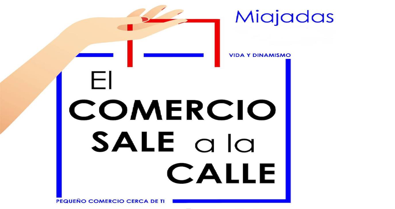 'El comercio sale a la calle' se celebrará en Miajadas el 4 y 11 de septiembre