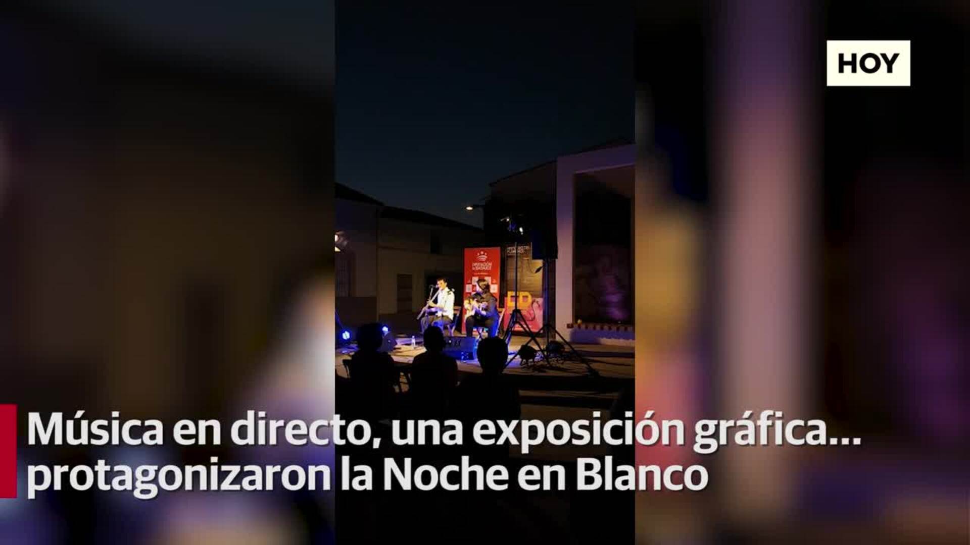 La Noche en Blanco dejó conciertos, exposiciones y fiesta en las calles de Monesterio ​