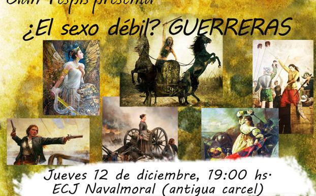 '¿El sexo débil? Guerreras' despide el taller de teatro de Clan Tespis