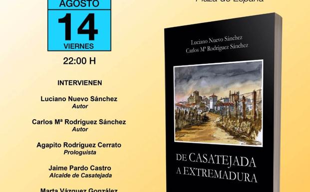 El viernes se presenta el libro 'De Casatejada a Extremadura', de Luciano Nuevo y Carlos Rodríguez