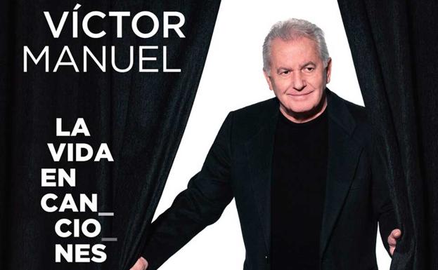 La gira del 75 aniversario de Víctor Manuel, 'La vida en canciones', recalará el 1 de abril en el multiusos