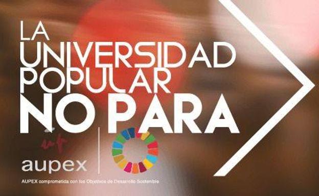 AUPEX pone en marcha una programación cultural online denominada 'La Universidad Popular no para' por el coronavirus