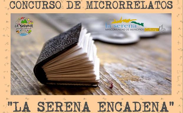 Abierta una nueva convocatoria del concurso de microrrelatos 'La Serena encadena'