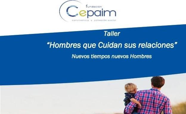 Cepaim organiza el taller «Hombres que cuidan sus relaciones»