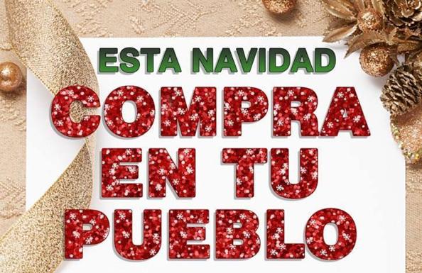 Comienza la campaña 'Esta Navidad compra en tu pueblo'