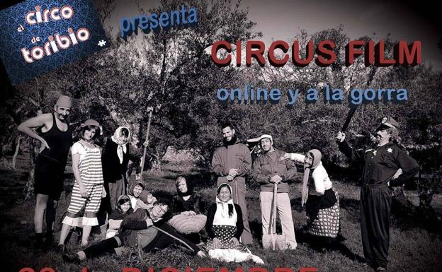 El colectivo de artistas El Circo de Toribio presenta hoy 'Circus Film'