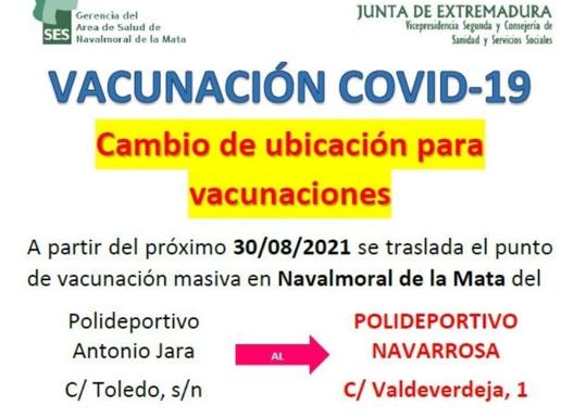 Cambio de ubicación de las vacunas contra el covid-19 en el Área de Salud de Navalmoral de la Mata