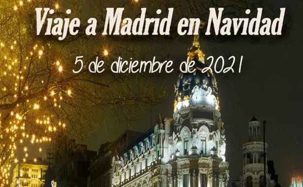 Nuevo viaje para ver la iluminación navideña en Madrid