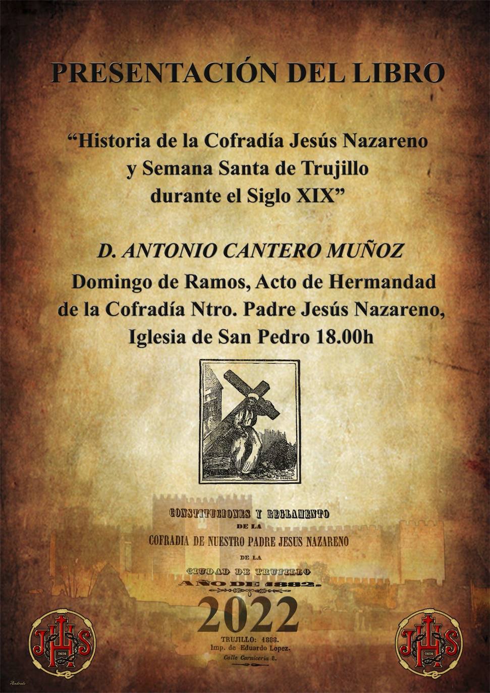 La presentación de un libro sobre la Semana Santa trujillana, una de las propuestas para hoy de El Nazareno