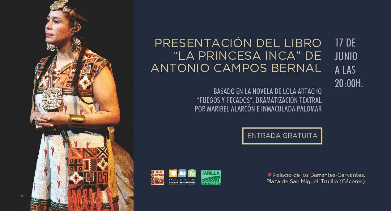 El Barrantes Cervantes acoge hoy la presentación del libro 'La princesa inca' y una representación teatral