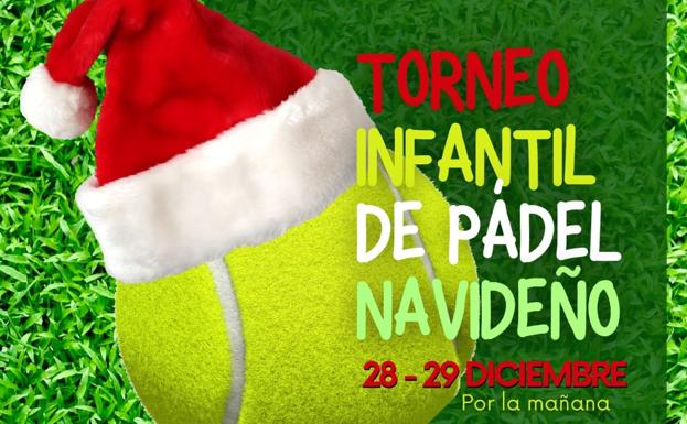 Los días 28 y 29 se celebra el torneo de pádel infantil por Navidad