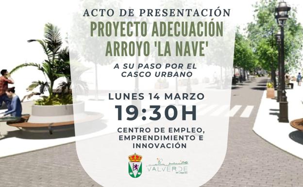 Este lunes se presenta el proyecto de adecuación del arroyo La Nave a su paso por Valverde