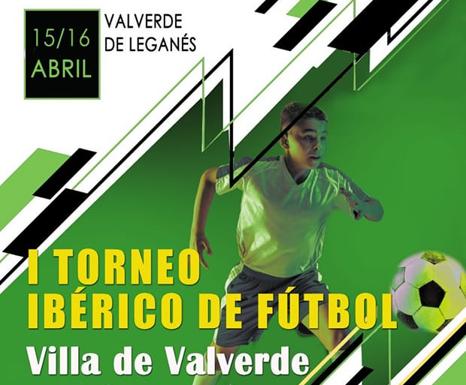El 15 y 16 de abril, I Torneo Ibérico de Fútbol 'Villa de Valverde'