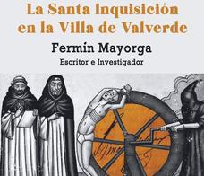 Este domingo, nueva conferencia sobre la Inquisición en Valverde