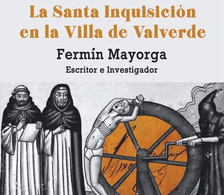 Este domingo, nueva conferencia sobre la Inquisición en Valverde