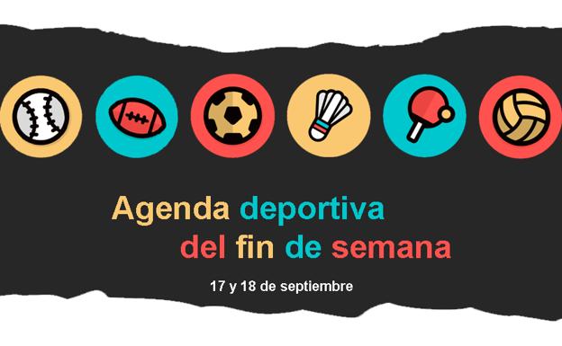 Agenda deportiva del fin de semana