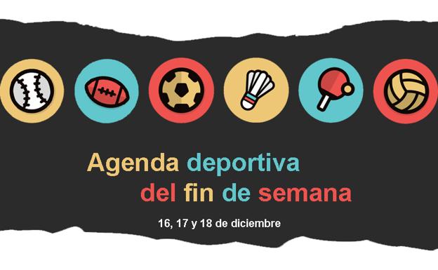 Agenda deportiva para este fin de semana