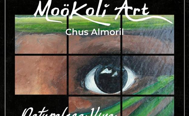 Este viernes se inaugura en la Casa de Cultura 'Naturaleza viva' de la artista villafranquesa Chus Almoril