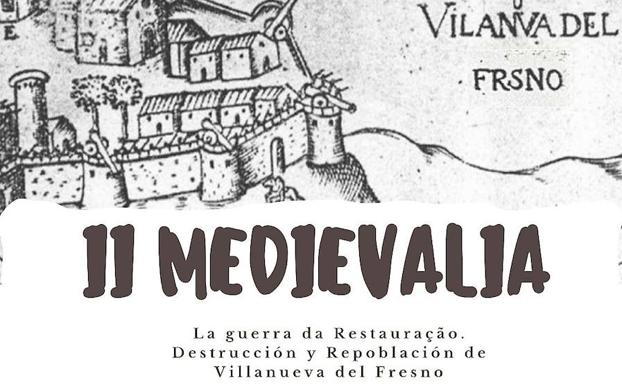 Medievalia II girará en torno al aniversario de los 375 años de la 'Guerra de Restaurâçao'