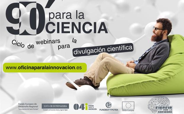La Oficina para la Innovación y Fundecyt-PCTEx organizan un ciclo de conferencias científicas online para la ciudadanía
