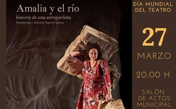 La localidad celebra el Día del Teatro con la obra 'Amalia y el río. Historia de una estraperlista'